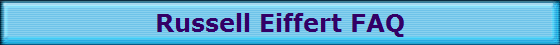 Russell Eiffert FAQ